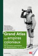 Grand Atlas des empires coloniaux