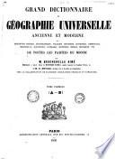 Grand dictionnaire de géographie universelle, ancienne et moderne