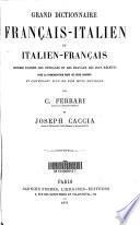 Grand dictionnaire français-italien et italien-français