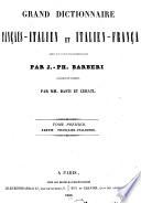 Grand dictionnaire français-italien et italien-français: Partie française-italienne