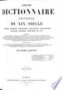 Grand dictionnaire universel du XIXe siècle: A-Z. 1805-76