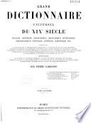 Grand dictionnaire universel du XIXe siècle: A-Z. 1866-70