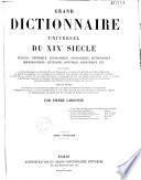 Grand dictionnaire universel du XIXe siècle: A-Z. 1866-70