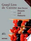 Grand livre de cuisine - Desserts und Patisserie