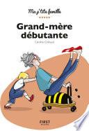 Grand-mère débutante, 2e éd.