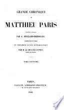 Grande chronique, tr. par A. Huillard-Bréholles, accompagnée de notes et précédée d'une intr. par le duc de Luynes