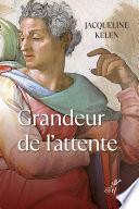 Grandeur de l'attente