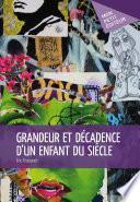 Grandeur et décadence d'un enfant du siècle
