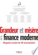 Grandeur et misère de la finance moderne