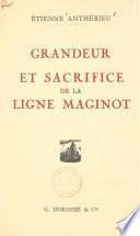 Grandeur et sacrifice de la Ligne Maginot