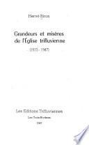 Grandeurs et misères de l'église trifluvienne (1615-1947)
