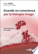 Grandir en conscience par la thérapie Imago