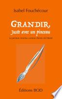 Grandir, juste avec un pinceau