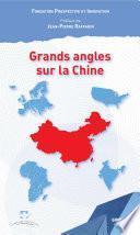 Grands angles sur la Chine