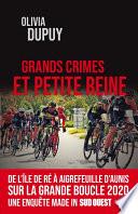 Grands crimes et Petite Reine