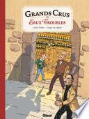 Grands crus en eaux troubles