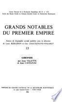 Grands notables du Premier Empire: Valette, J. et Cavignac, J. Gironde