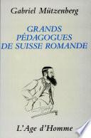 Grands pédagogues de Suisse romande