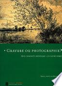 Gravure ou photographie