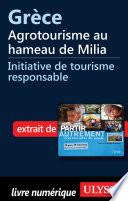 Grèce : Agrotourisme au hameau de Milia