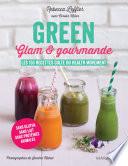 Green, glam et gourmande