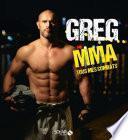 GregMMA, Tous mes combats