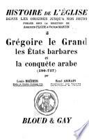 Grégoire le Grand, les états barbares et la conquête arabe