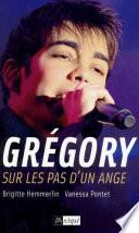 Grégory - Sur les pas d'un ange