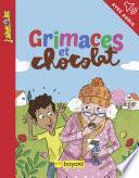 Grimaces et chocolat