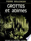 GROTTES et abimes Par PIERRE BOULANGER