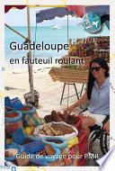 Guadeloupe en fauteuil roulant