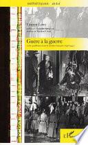 Guère à la guerre ou le pacifisme dans le cinéma français