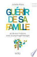 Guérir de sa famille