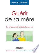 Guérir de sa mère
