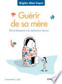 Guérir de sa mère