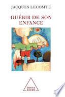 Guérir de son enfance