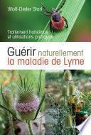Guérir naturellement la maladie de lyme