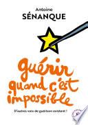 Guérir quand c'est impossible