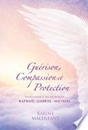 Guérison, Compassion et Protection