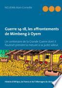 Guerre 14-18, les affrontements de Mimbeng à Oyem