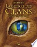 Guerre des clans Collector - Cycle I Tome 01 - Retour à l'état sauvage