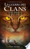 Guerre des clans, cycle VII - tome 03 : Voile d'ombres