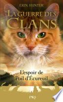 Guerre des clans - Hors-Série : L'espoir de Poil d'Écureuil
