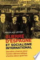 Guerre d’Espagne et socialisme international : dernière chance pour l’ordre démocratique d’entre-deux-guerres