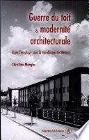 Guerre du toit et modernité architecturale