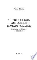 Guerre et paix autour de Romain Rolland