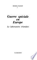Guerre spéciale en Europe