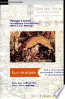 Guerres et paix en Europe centrale aux époques moderne et contemporaine
