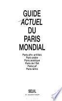 Guide actuel du Paris mondial