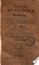 Guide classique du voyageur en Europe contenant le tableaux des ... par Richard